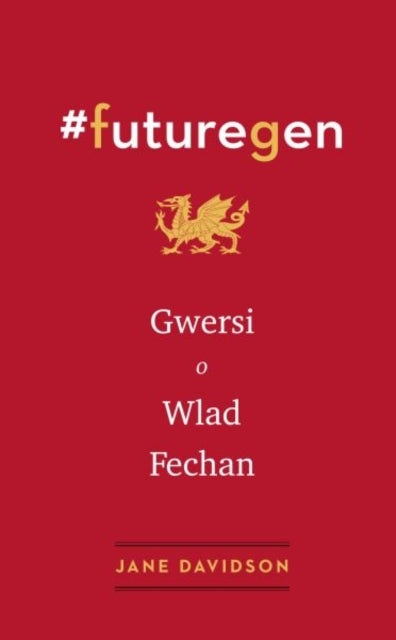#Futuregen: Gwersi o Wlad Fechan